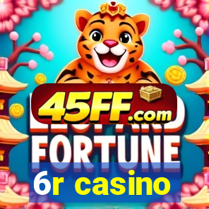 6r casino